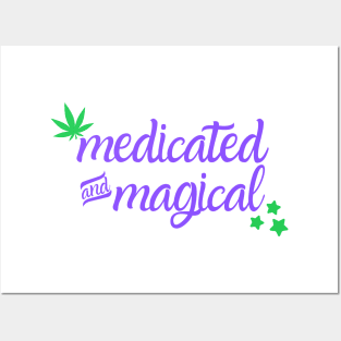 Medicated and Magical Posters and Art